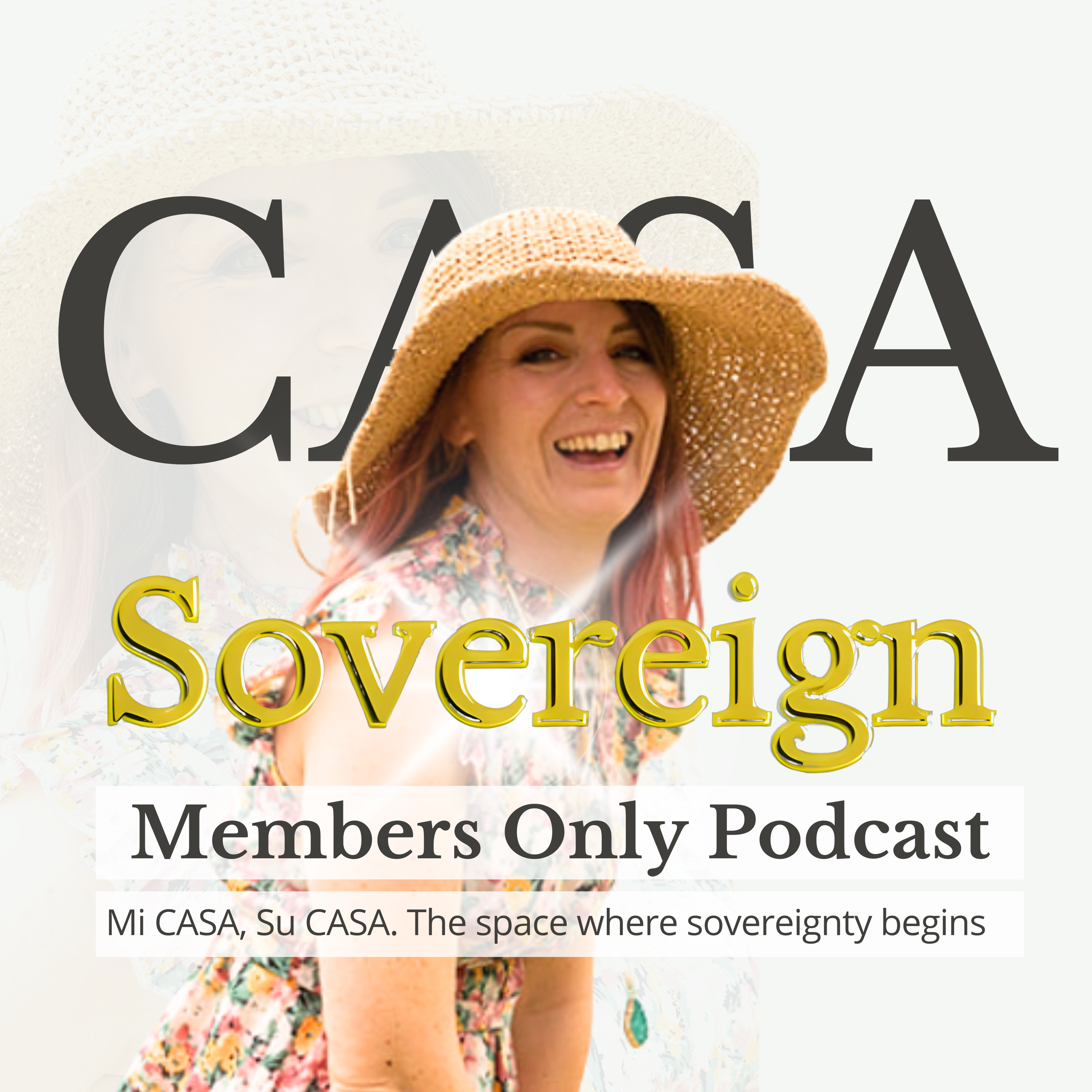 CASA Sovereign Members Only Podcast