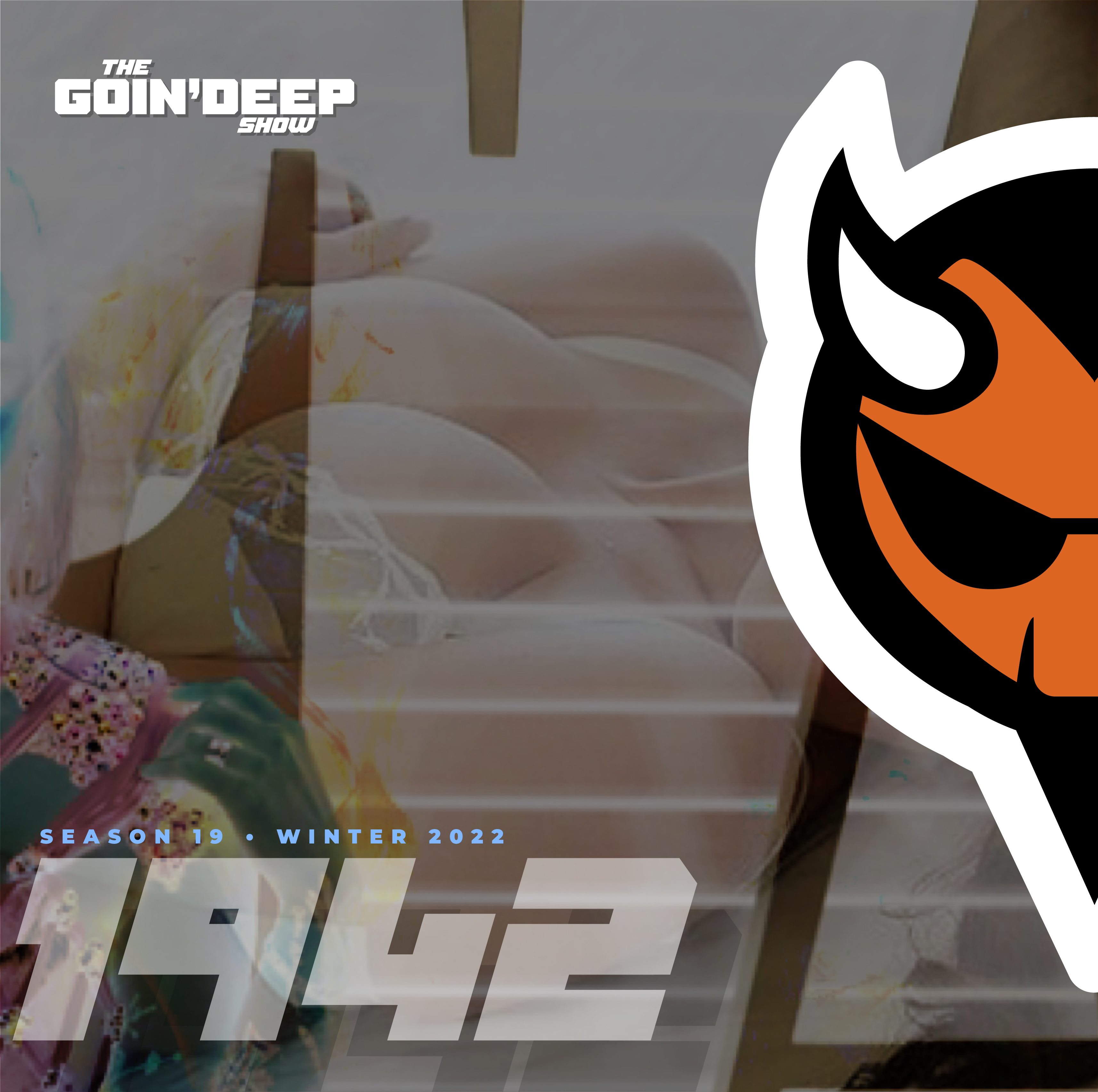 Goin’ Deep Show 1942: The Podcast mashup - GDS,DNFS