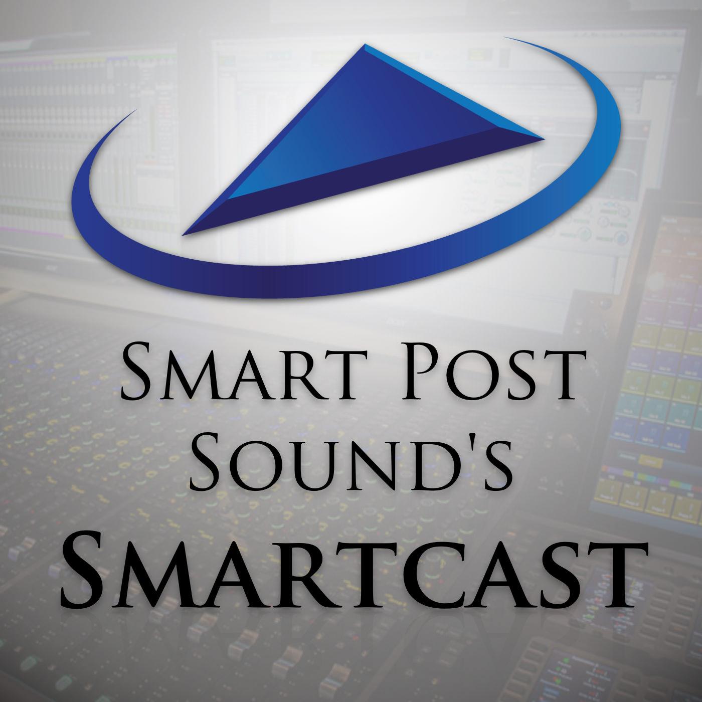 Smart Post Sound\'s Smartcast: Interviews and discussions with creators in film, television, and gaming.