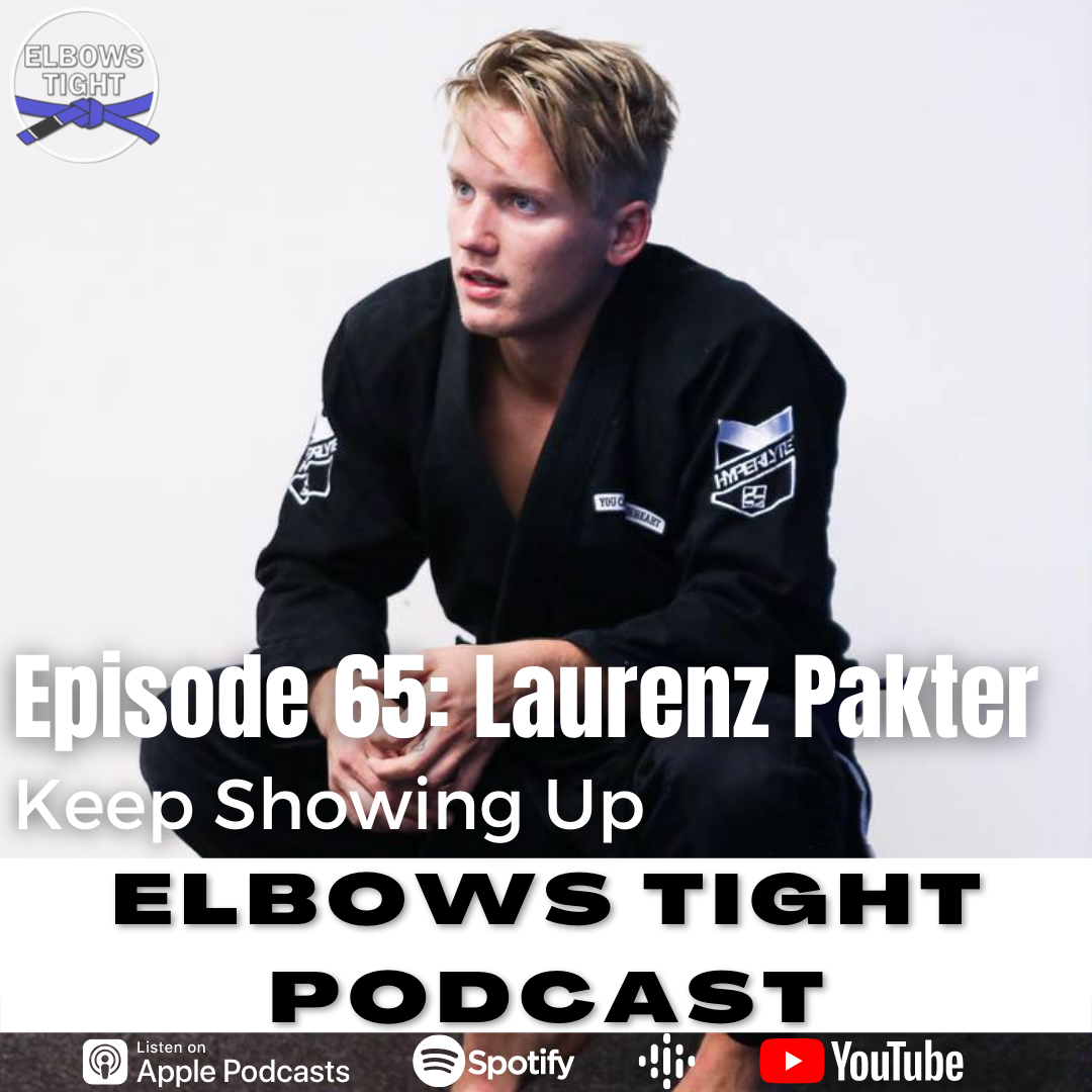 Elbows Tight Podcast: The Beginners Journey Through Jiu-Jitsu