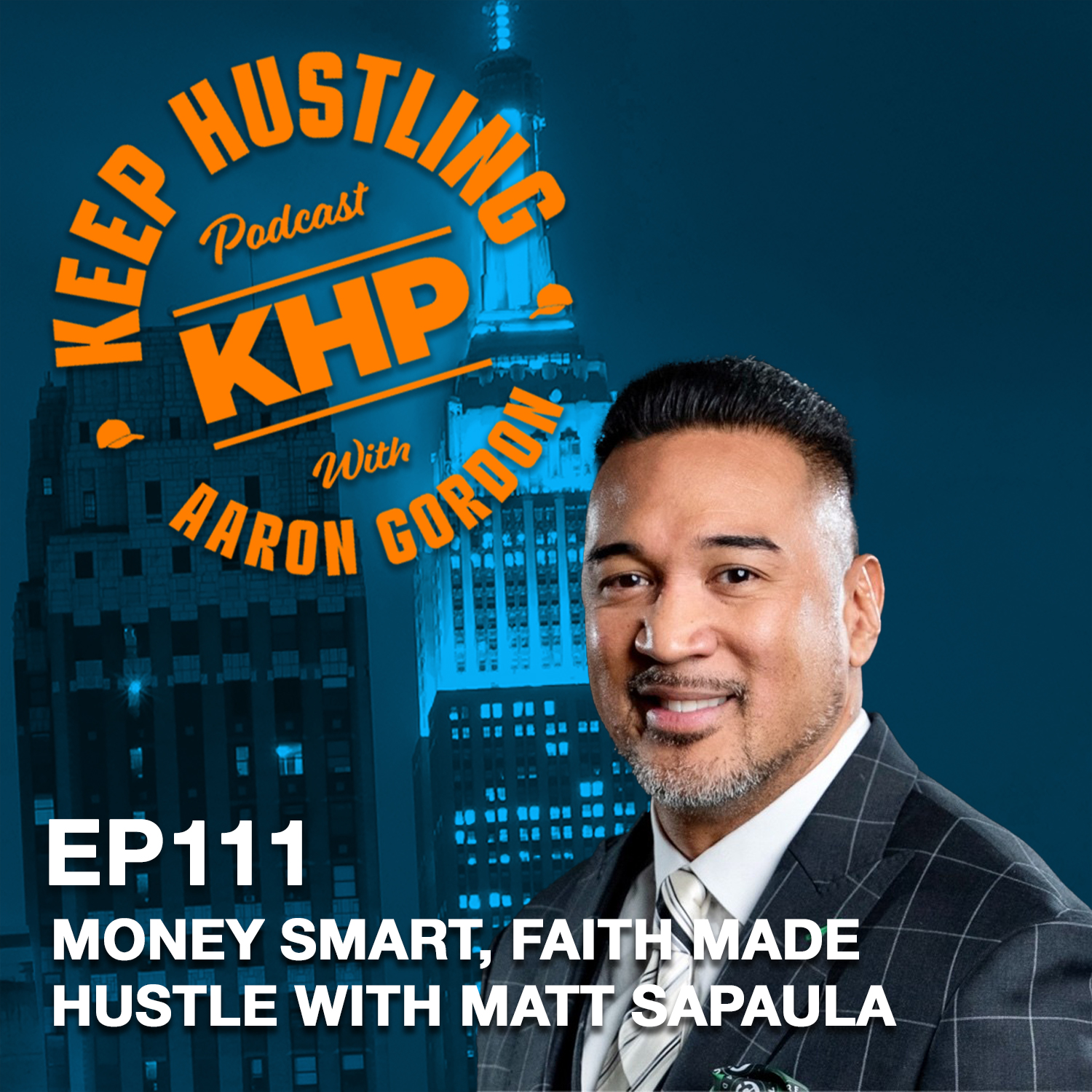 Money Smart, Faith Made Hustle with Matt Sapaula