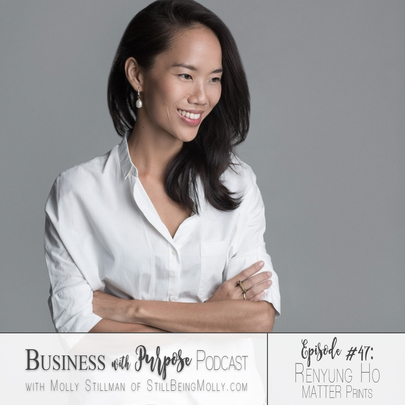 EP 47: Renyung Ho, co-founder of MATTER Prints