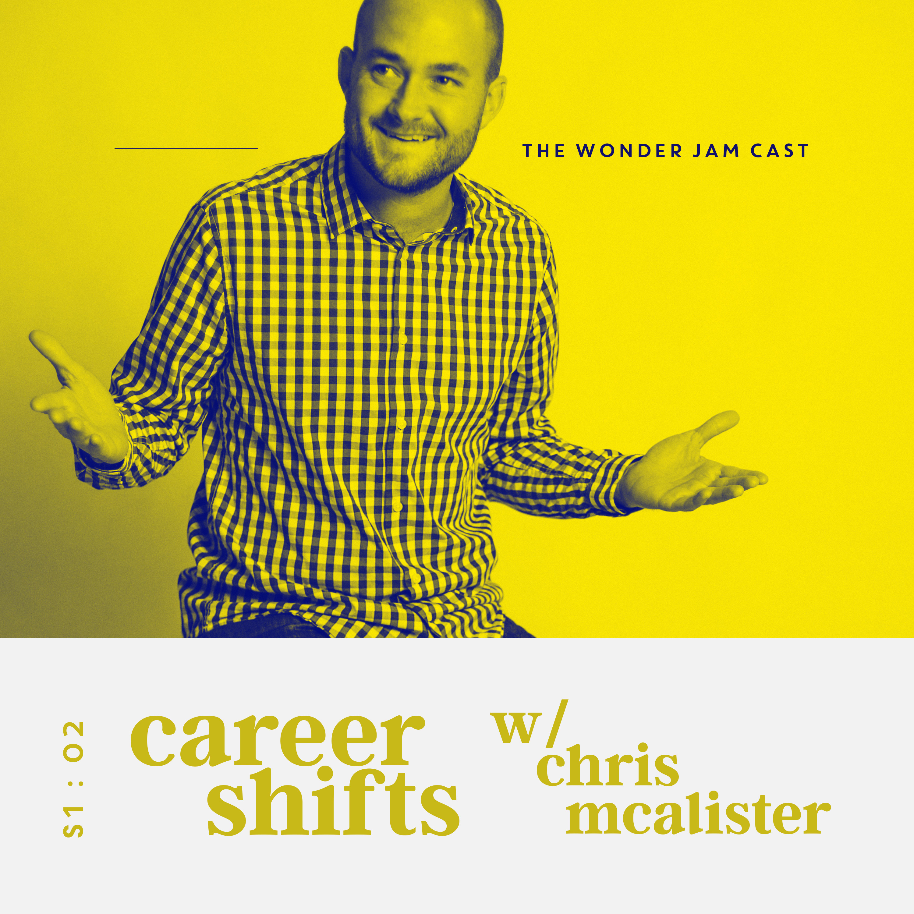 S1:02 - Career Shifts with Chris McAlister