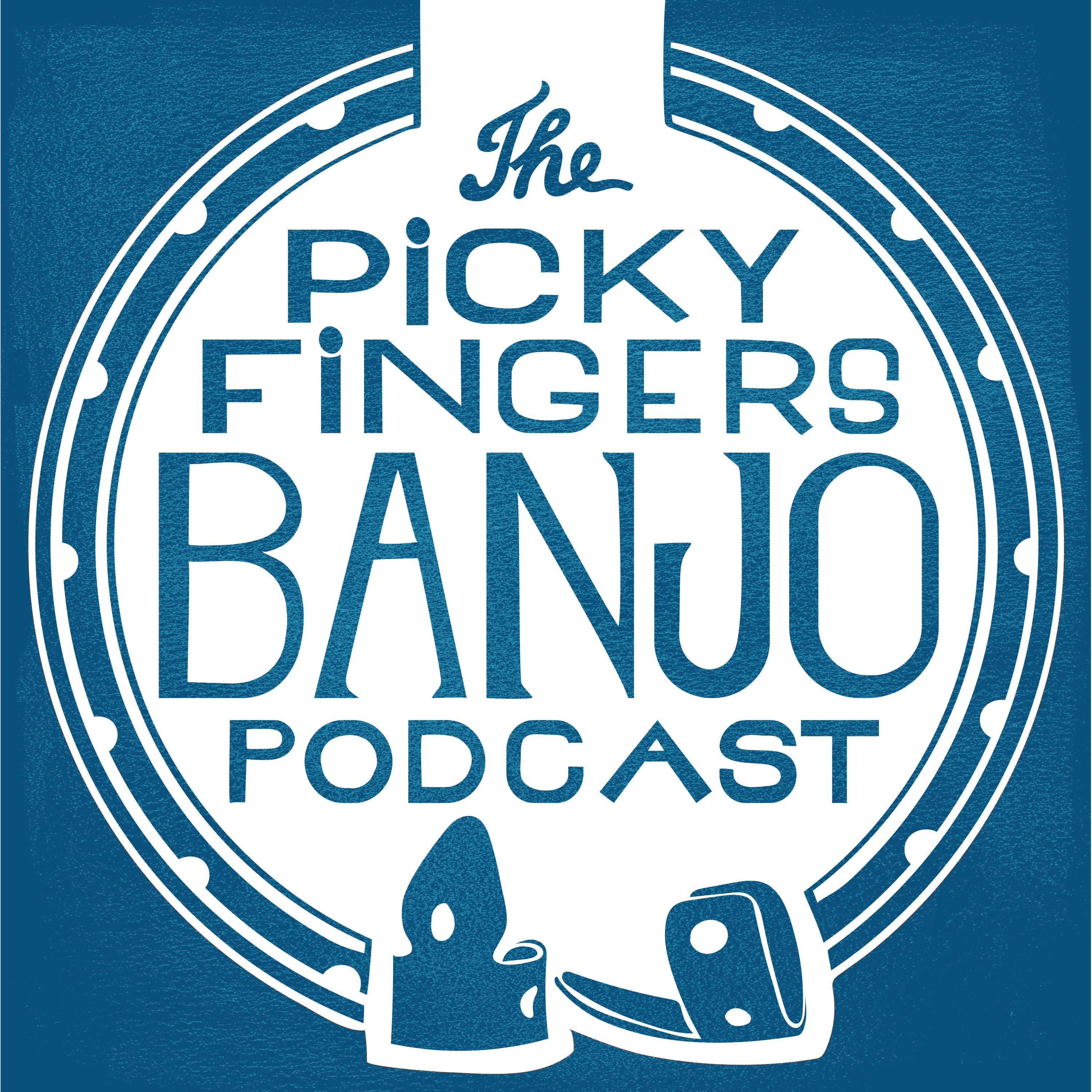 The Picky Fingers Banjo Podcast