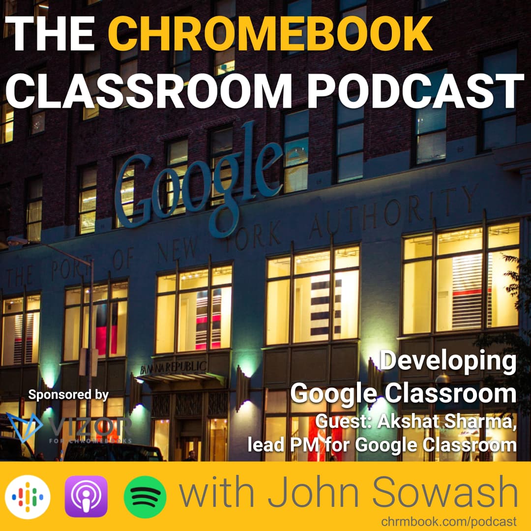 The Chromebook Classroom Podcast