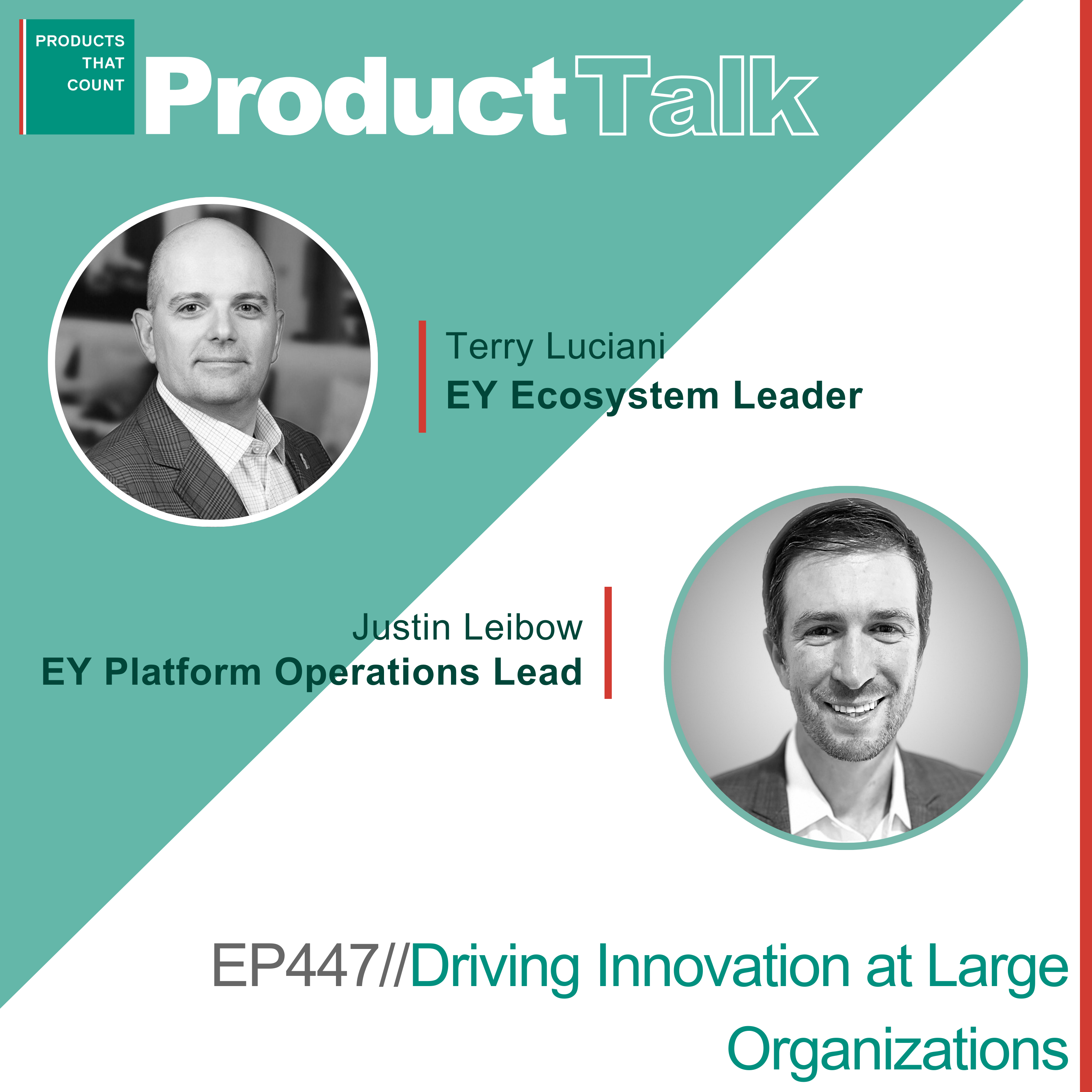 EP 447 - EY Ecosystem Leader on Driving Innovation at Large Organizations