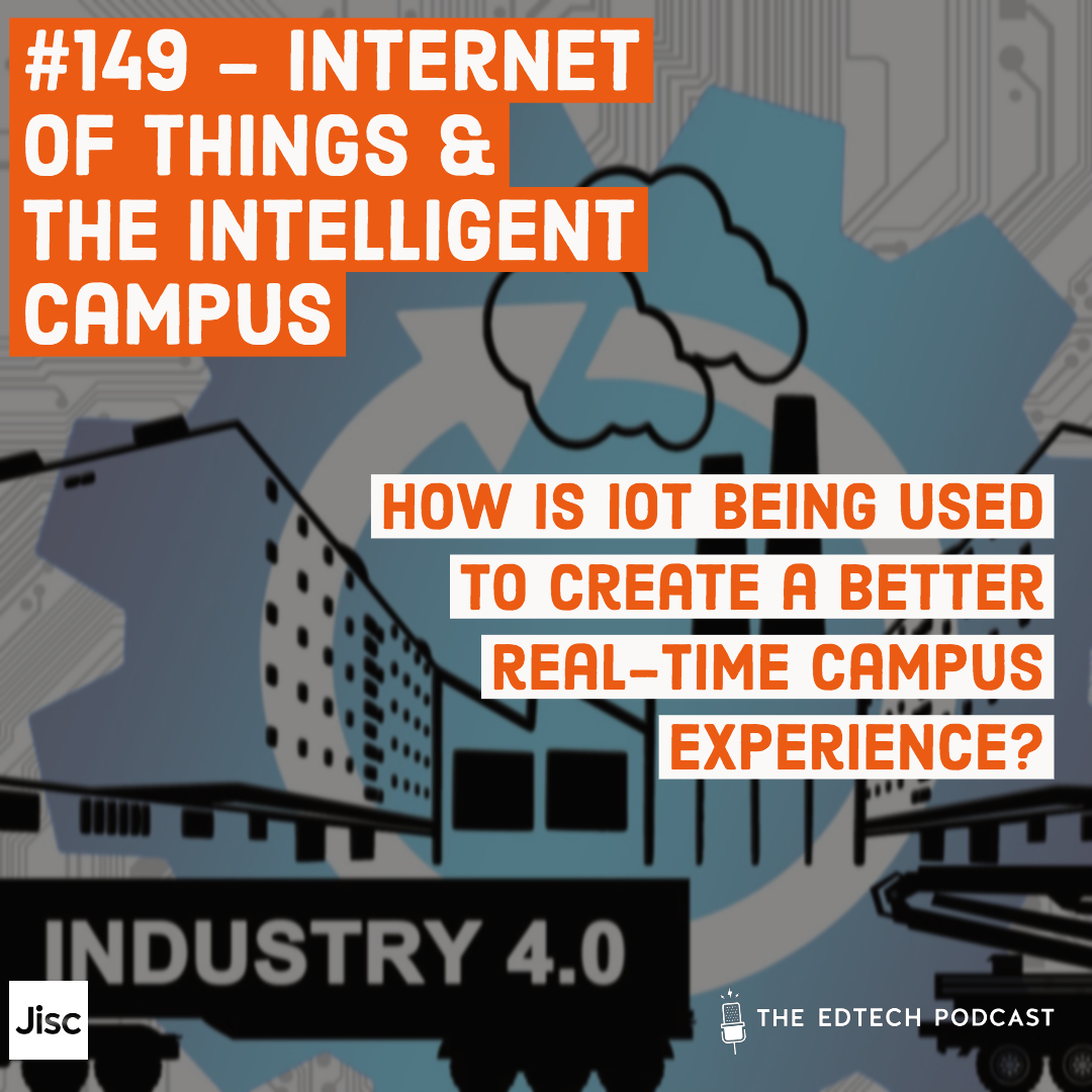 #149 - Internet of Things & The Intelligent Campus