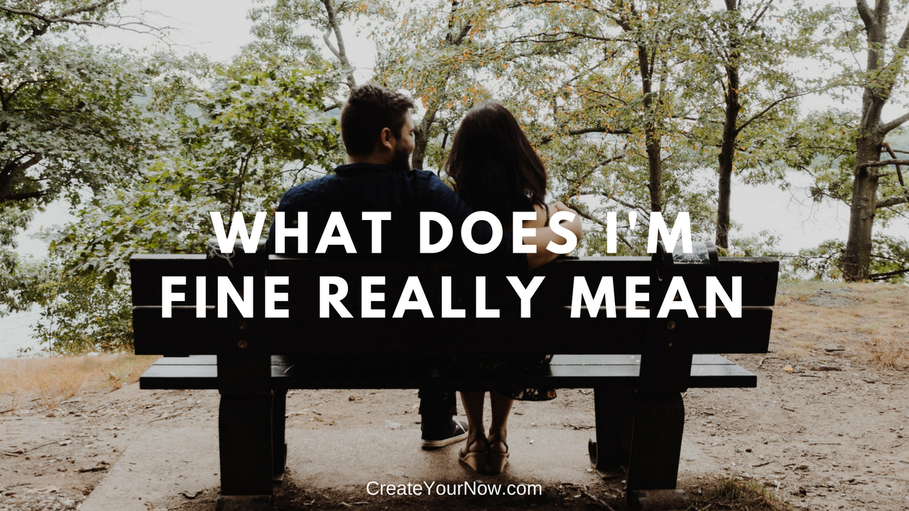 1253 What Does I'm Fine Really Mean?