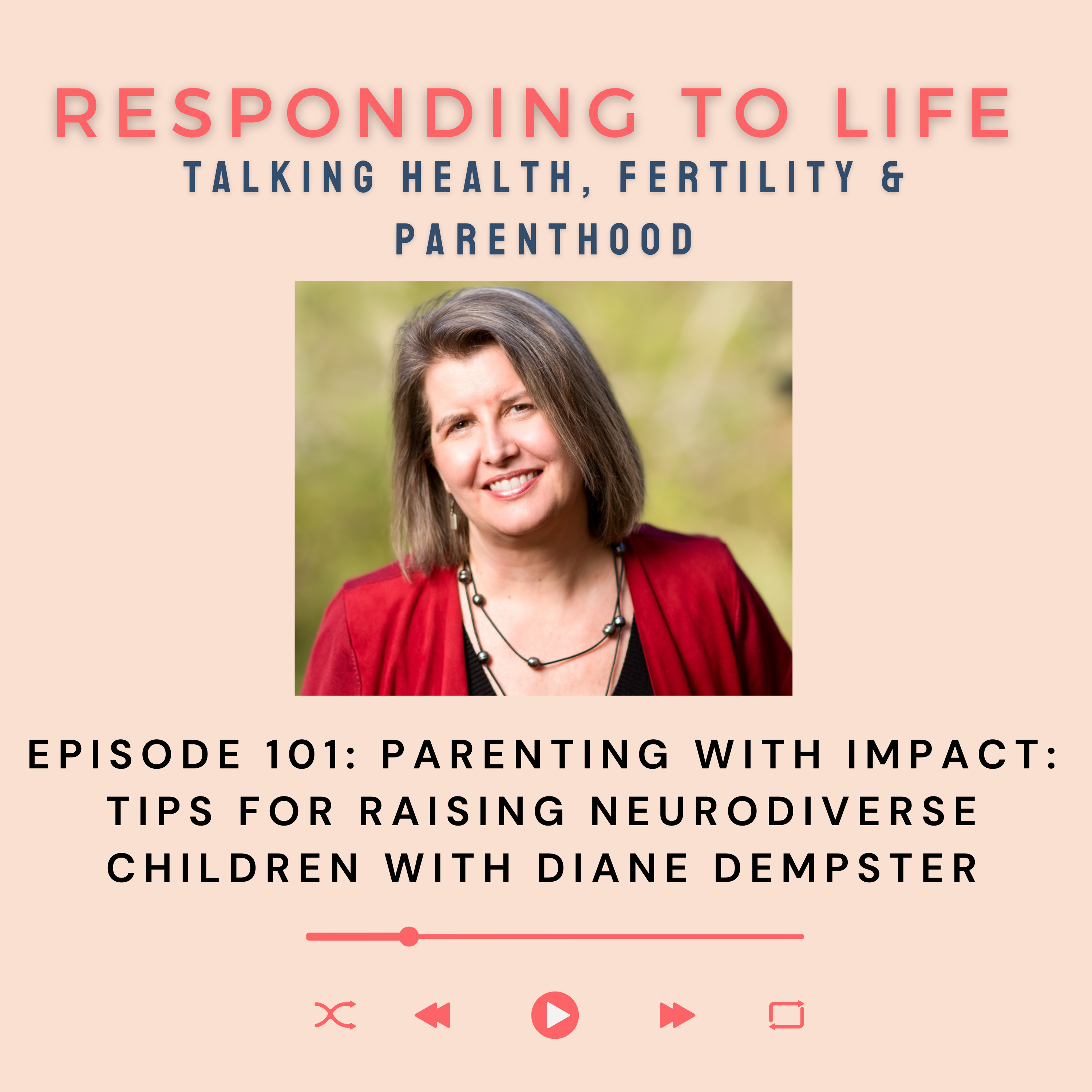 Parenting with Impact: Tips for Raising Neurodiverse Children with Diane Dempster