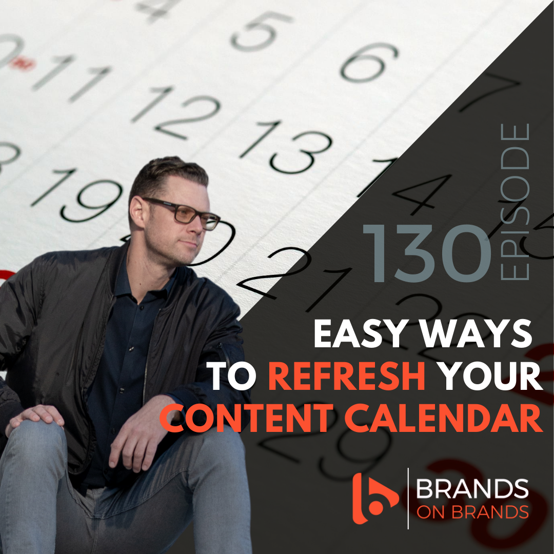 Easy Ways to Refresh Your Content Calendar | Ep. 130