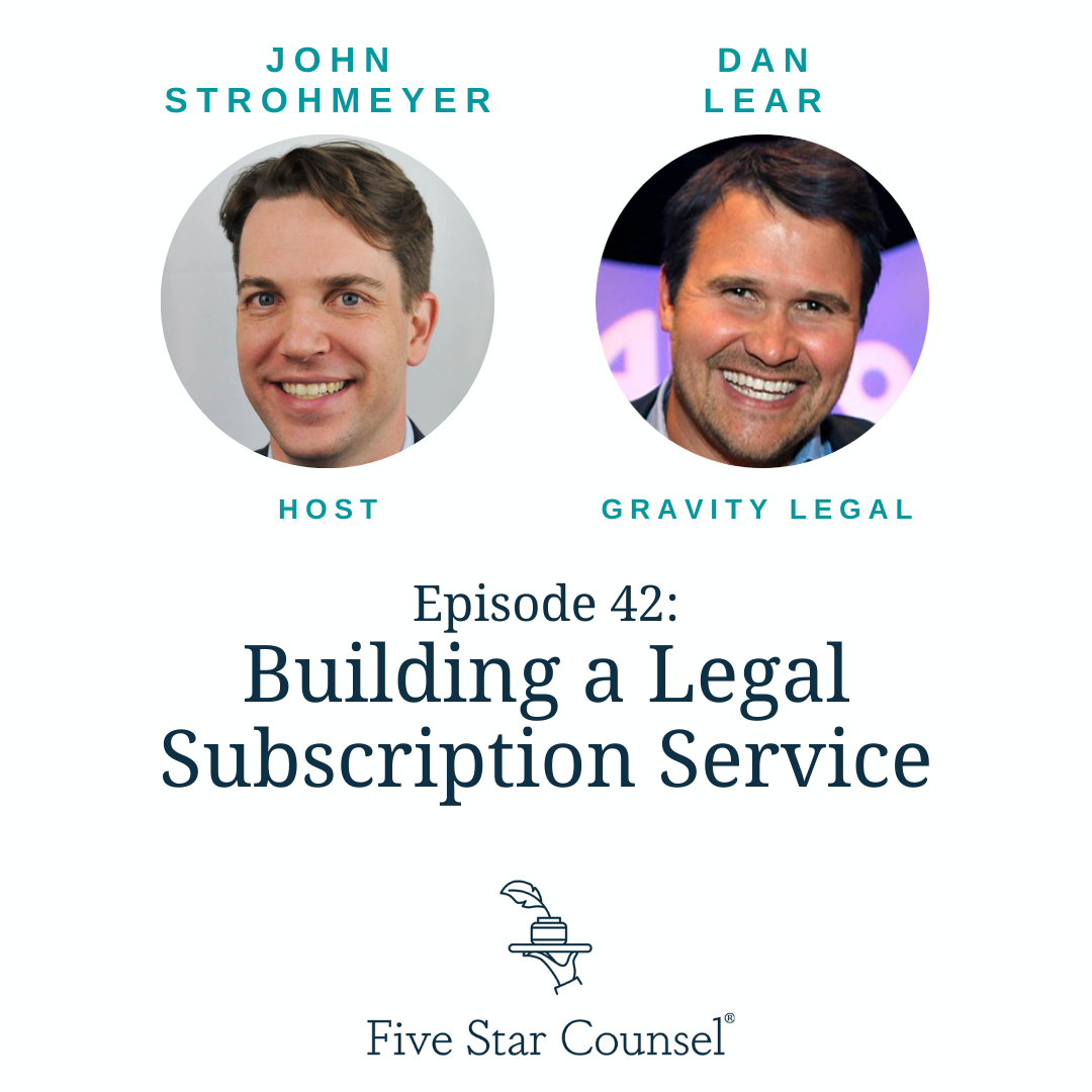 42. Building a Legal Subscription Service w/ Dan Lear