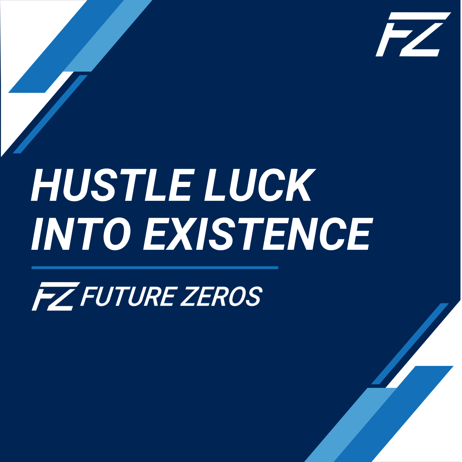 Future Zeros: How Financial Advisors Can Hustle Luck Into Business Growth
