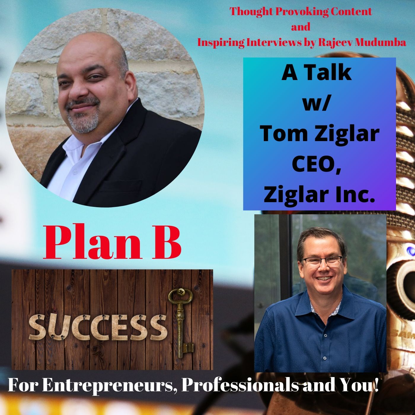 A Talk w/ Tom Ziglar, CEO, Ziglar Inc.