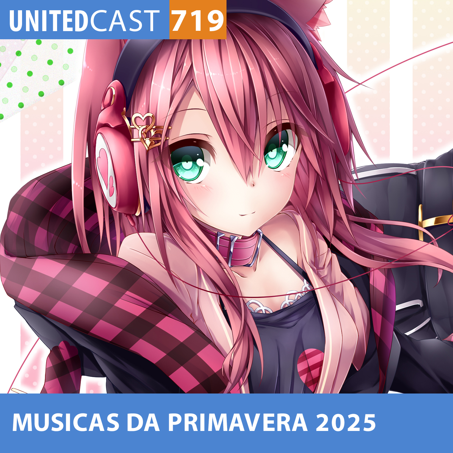 UNITEDcast #719 - MELHORES MUSICAS da PRIMAVERA de 2025