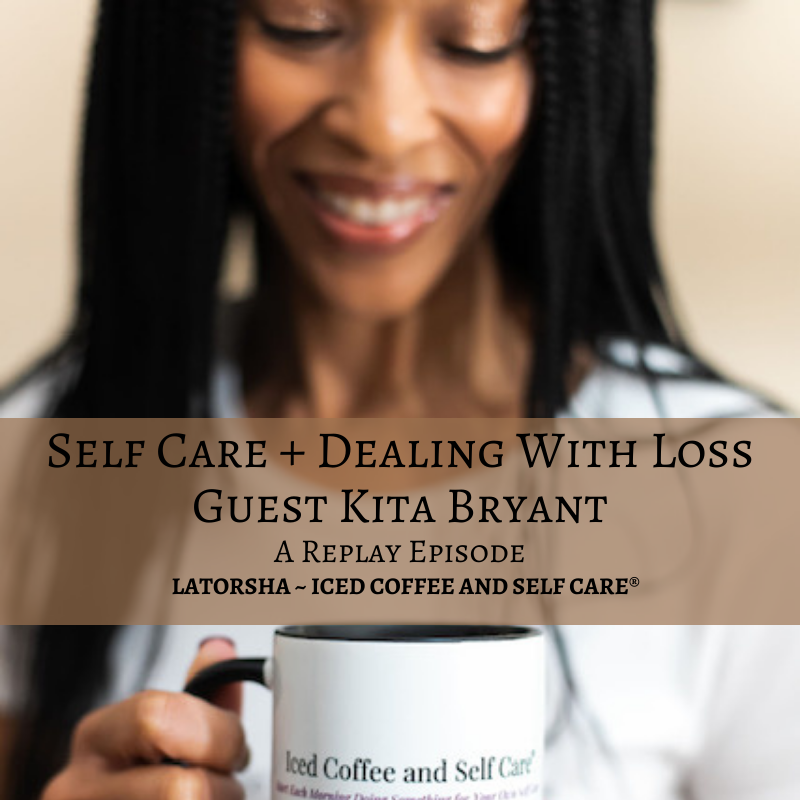 Iced Coffee and Self Care ®