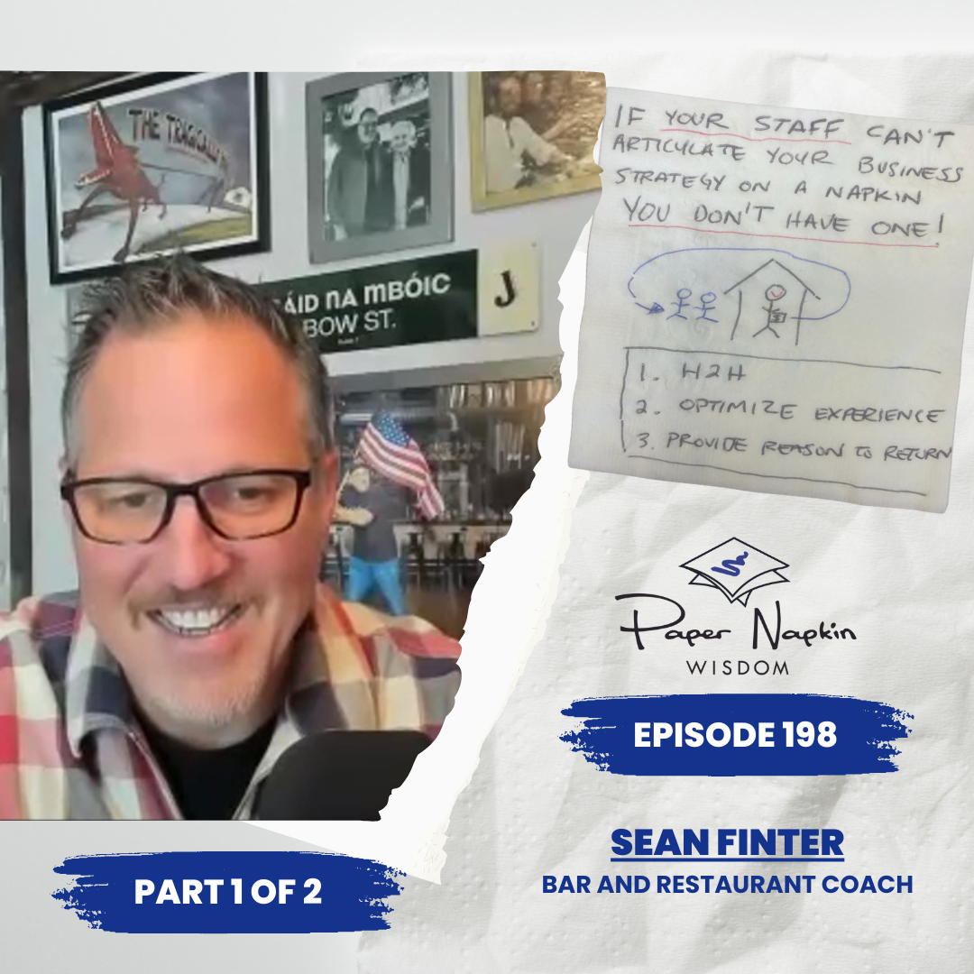 Ep 198 - The Power of Napkin Simplicity: Sean Finter’s Approach to Leadership and Strategy