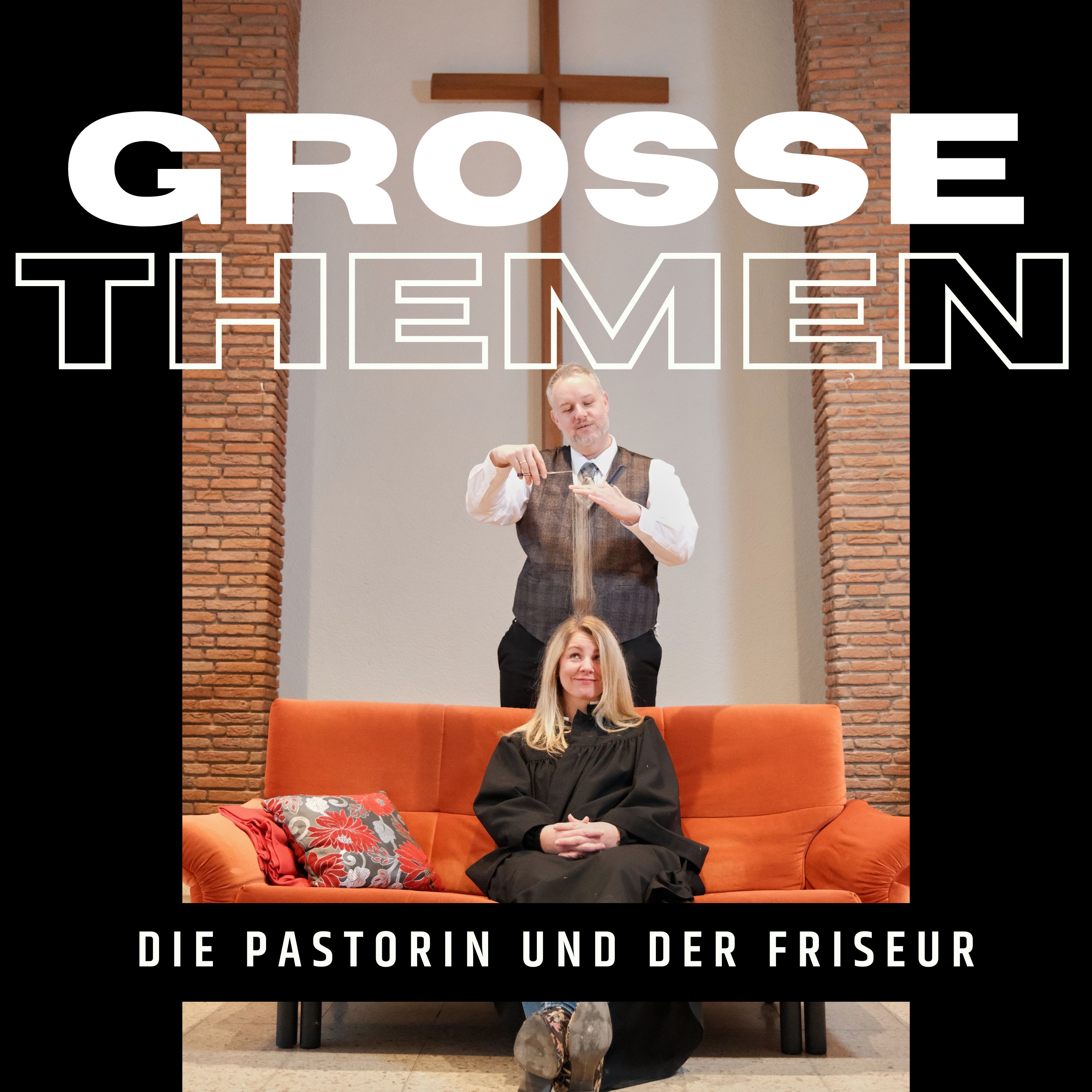 Grosse Themen - die Pastorin und der Friseur