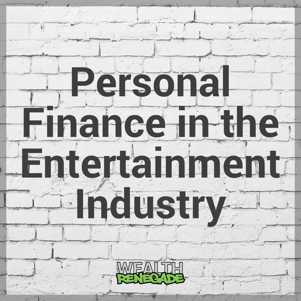 Episode 15 - Personal Finance in the Entertainment Industry
