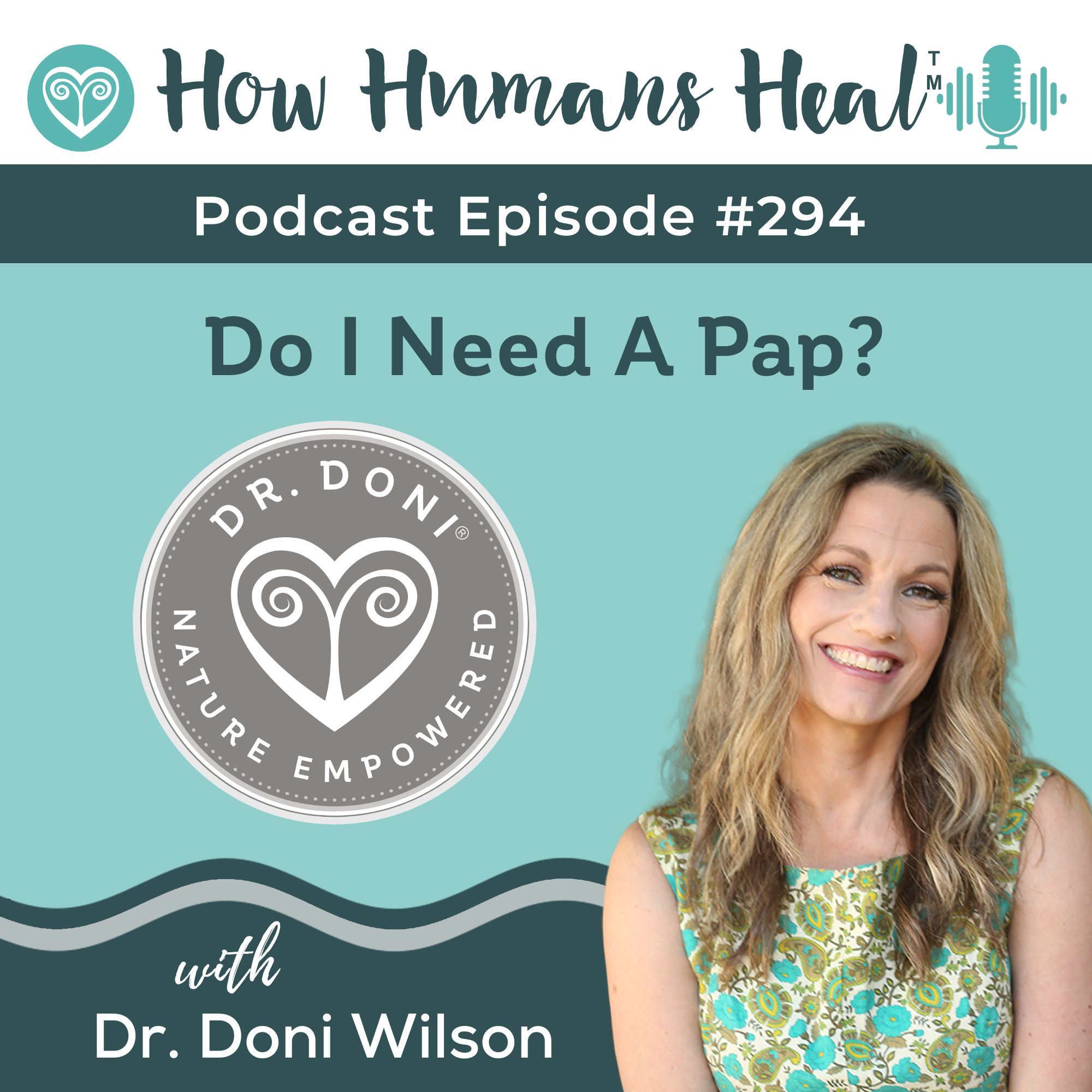 #294 Understanding Pap Smears, HPV Testing, and Cervical Cancer Screening #294 Understanding Pap Smears, HPV Testing, and Cervical Cancer Screening