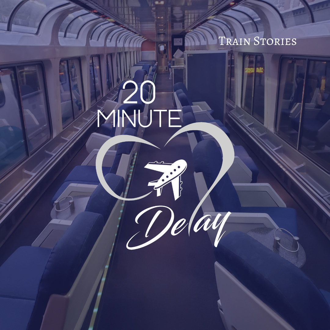 Ep_40; Train Stories