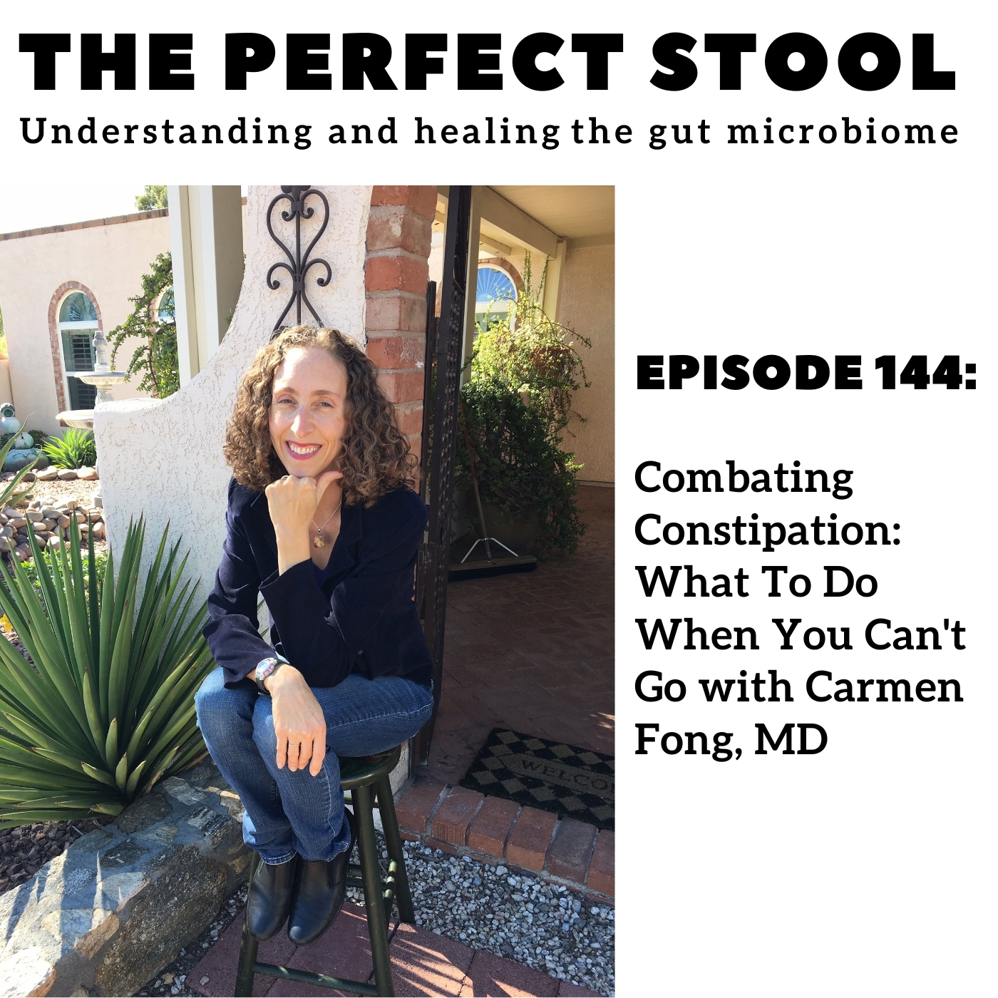 Combating Constipation: What To Do When You Can't Go with Carmen Fong, MD