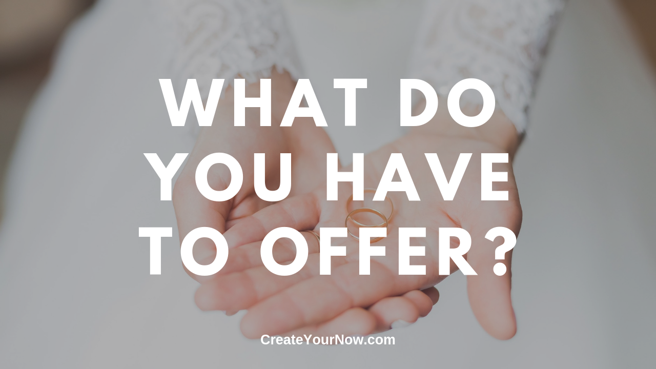 1589 What Do You Have To Offer?