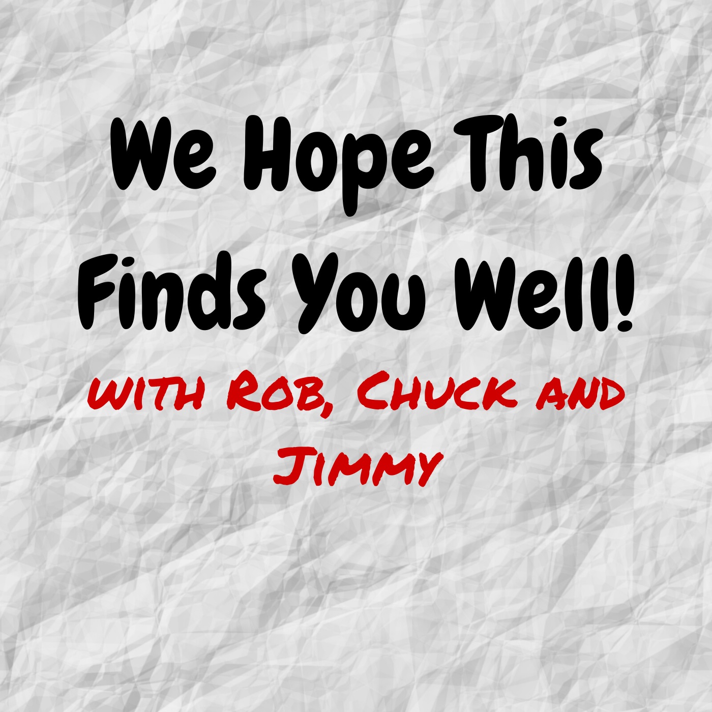 We Hope This Finds You Well!