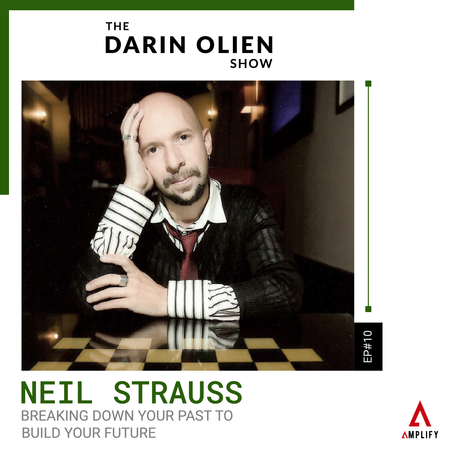 Breaking Down Your Past to Build Your Future | Neil Strauss