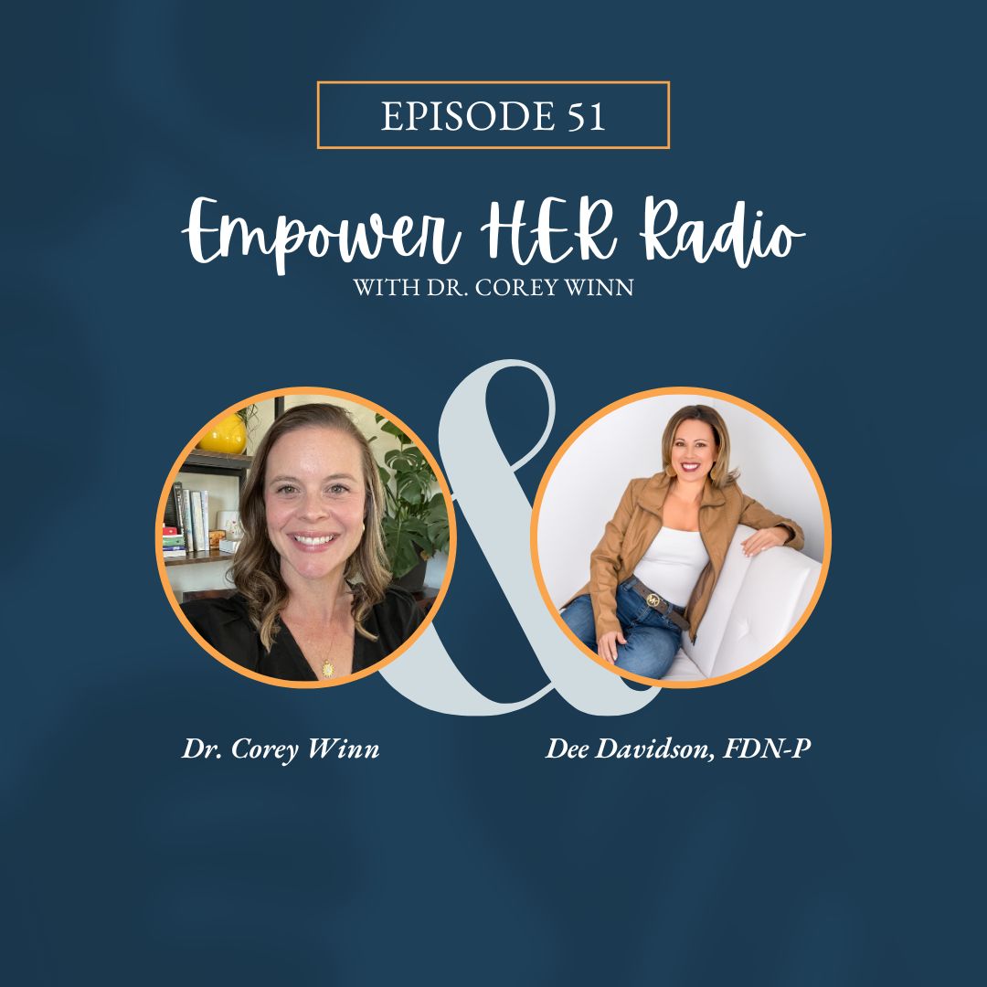 Empower HER Radio with Dr. Corey Winn