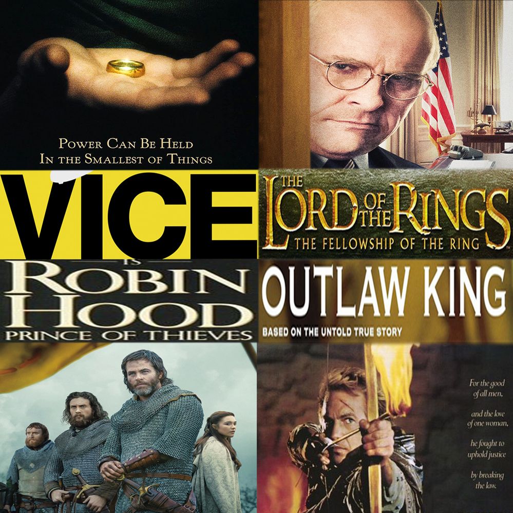 Week 099: (Vice (2018), Outlaw King (2018), The Lord of the Rings: The Fellowship of the Ring (2001), Robin Hood: Prince of Thieves (1991), Aquaman (2018))