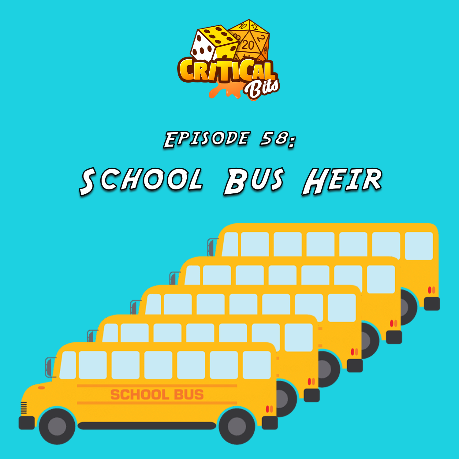 Episode 58 - School Bus Heir