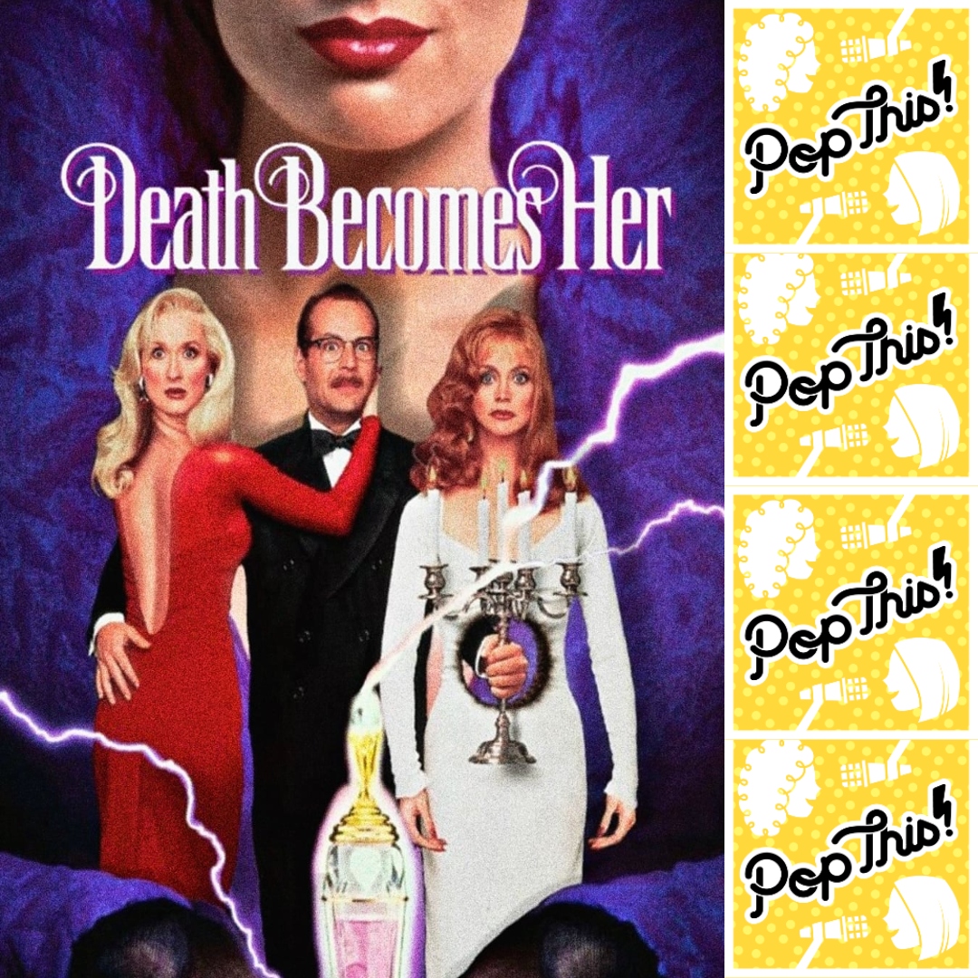 We try to understand Death Becomes Her | Episode 359