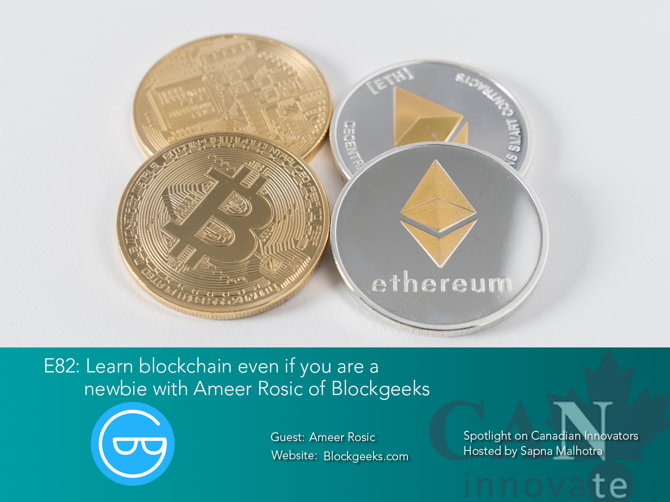 E82: Learn blockchain even if you are a newbie with Ameer Rosic of Blockgeeks