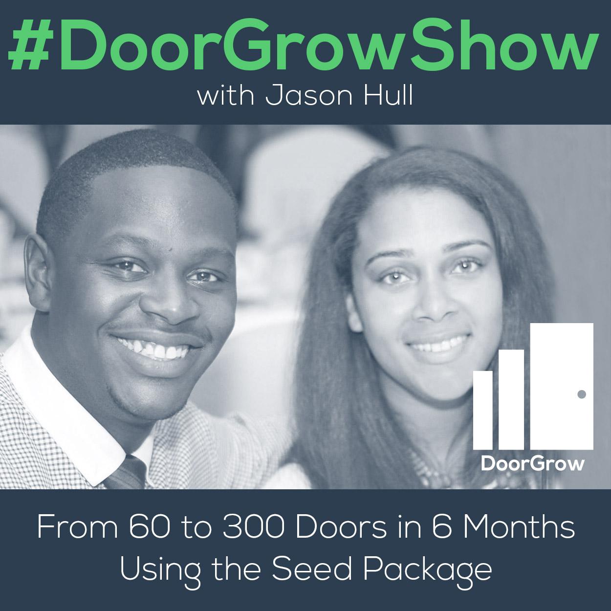 DGS 22: From 60 to 300 Doors in 6 Months Using the Seed Package