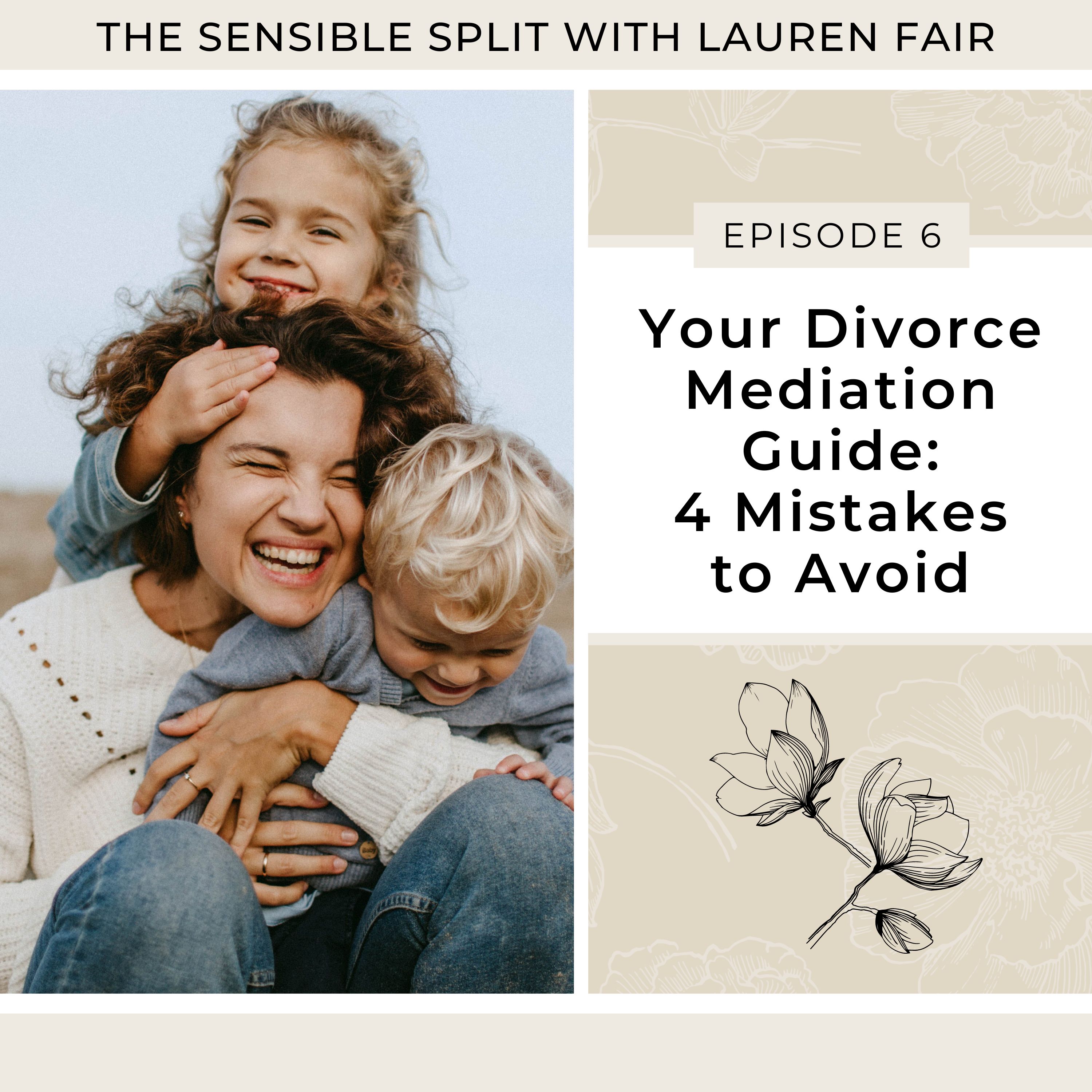 6. Your Divorce Mediation Guide: 4 Mistakes to Avoid