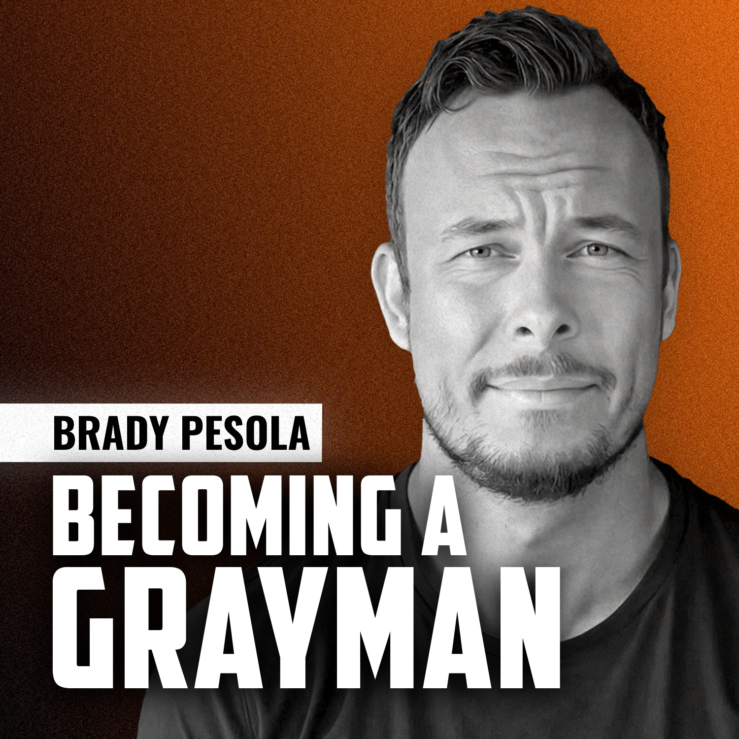 BRADY PESOLA | Low Profile, High Capability: Becoming a Grayman