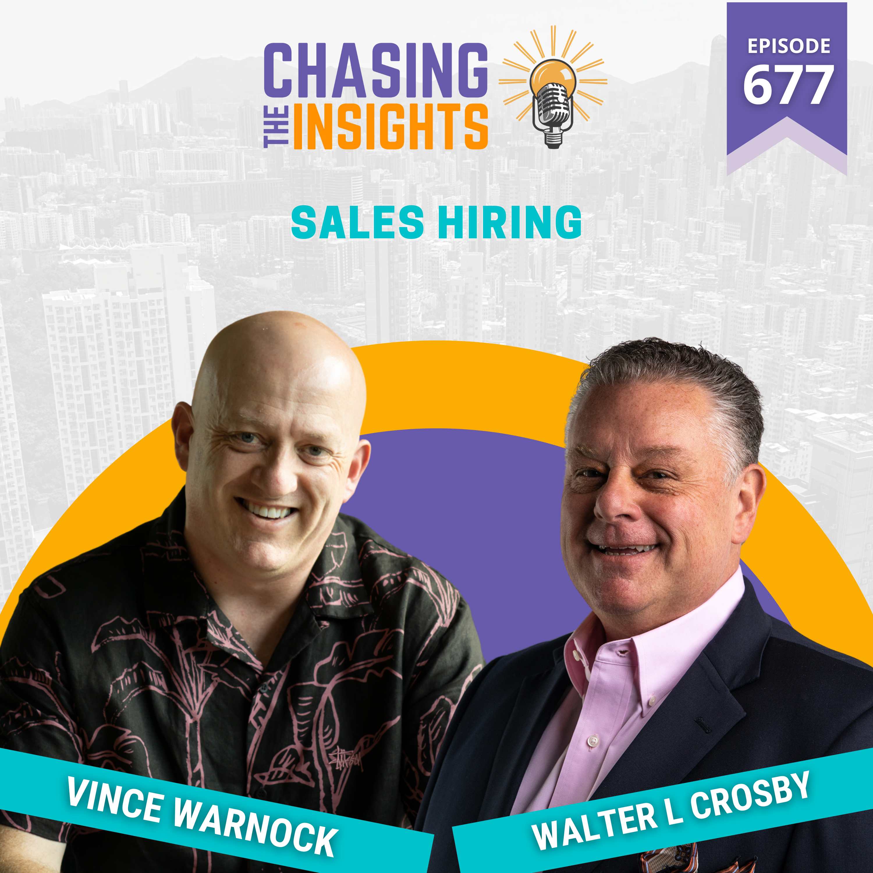 EP677 - Walter L Crosby on Sales Hiring