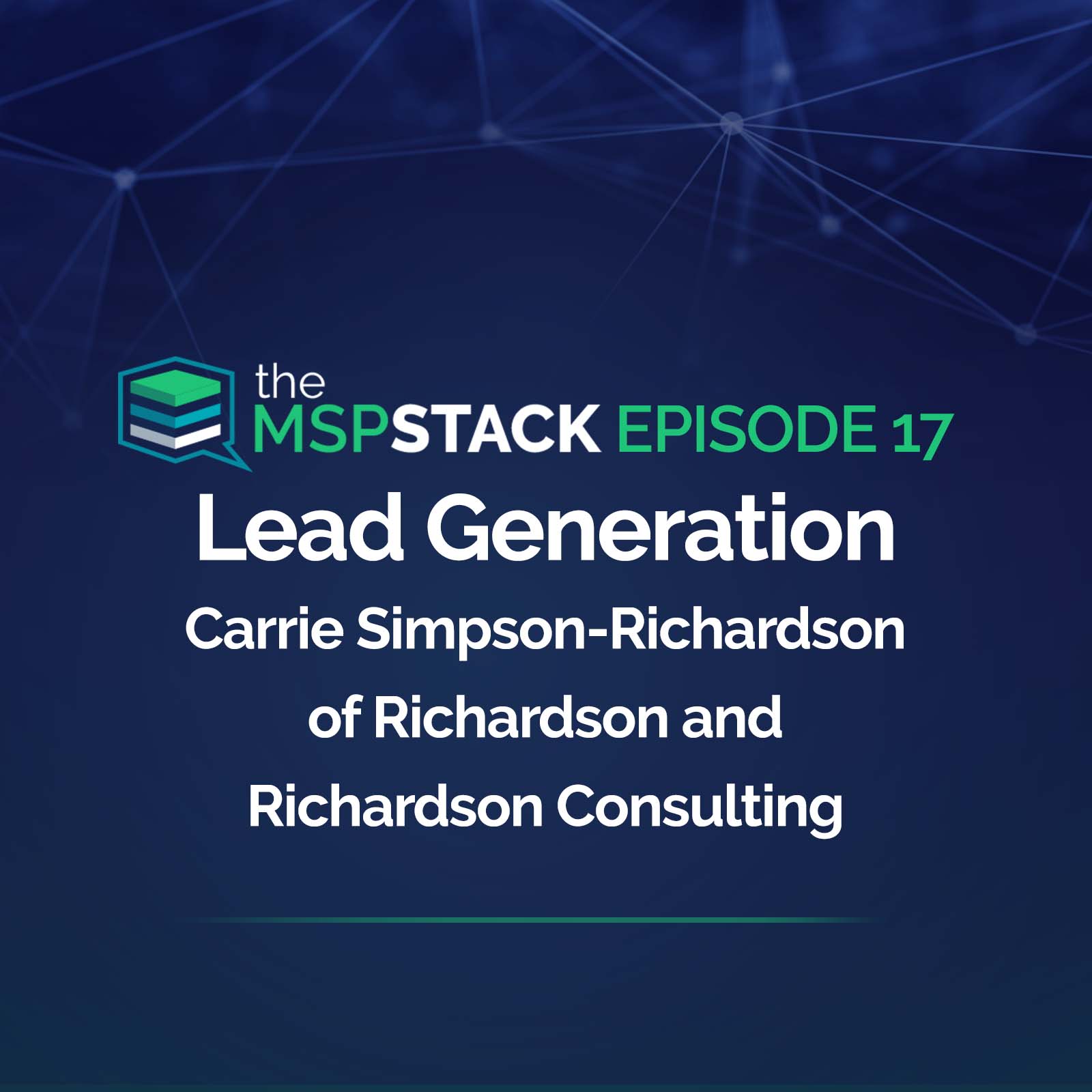 Lead Generation with Carrie Simpson-Richardson from R&R Consulting
