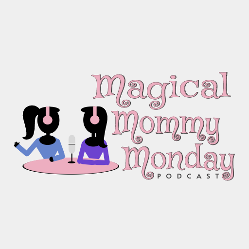 An Attitude of Gratitude - Magical Mommy Monday Podcast