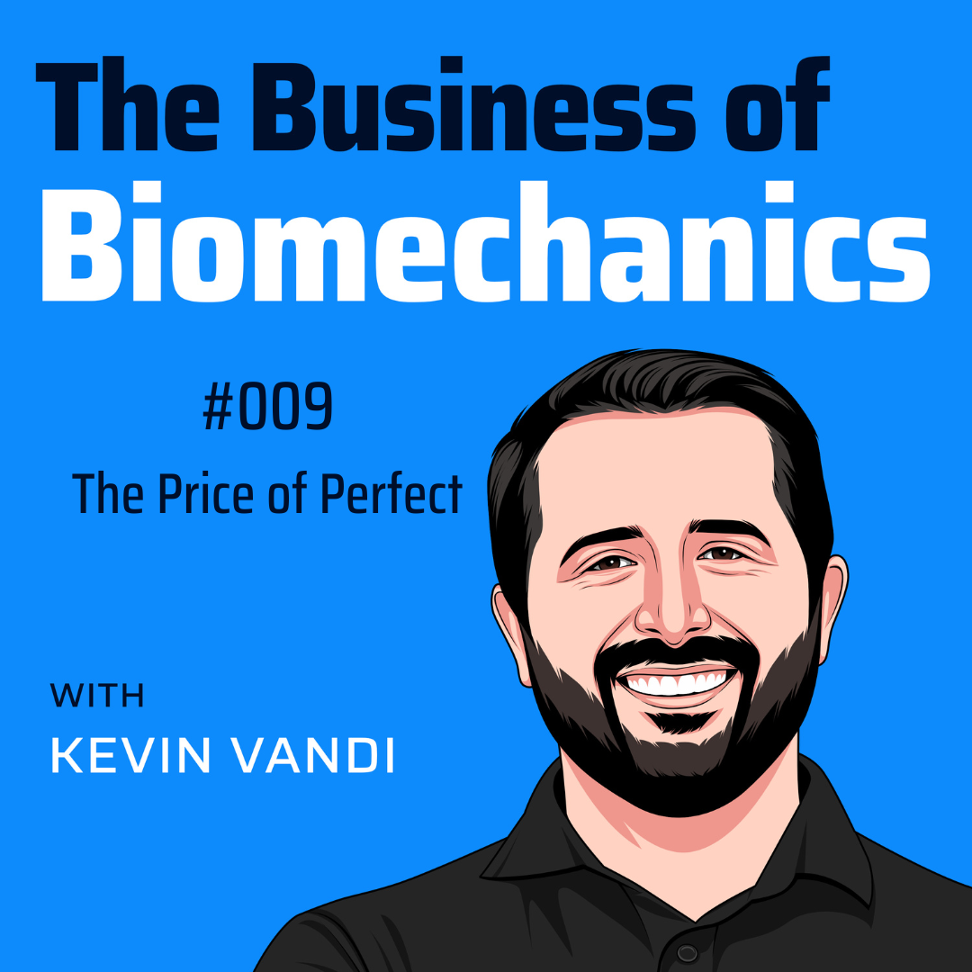 The Business of Biomechanics