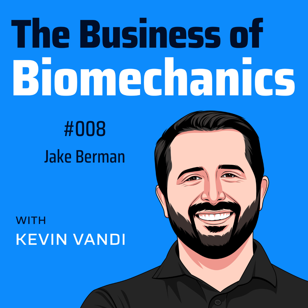 The Business of Biomechanics