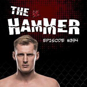 The Hammer MMA Radio - Episode 394 episode artwork