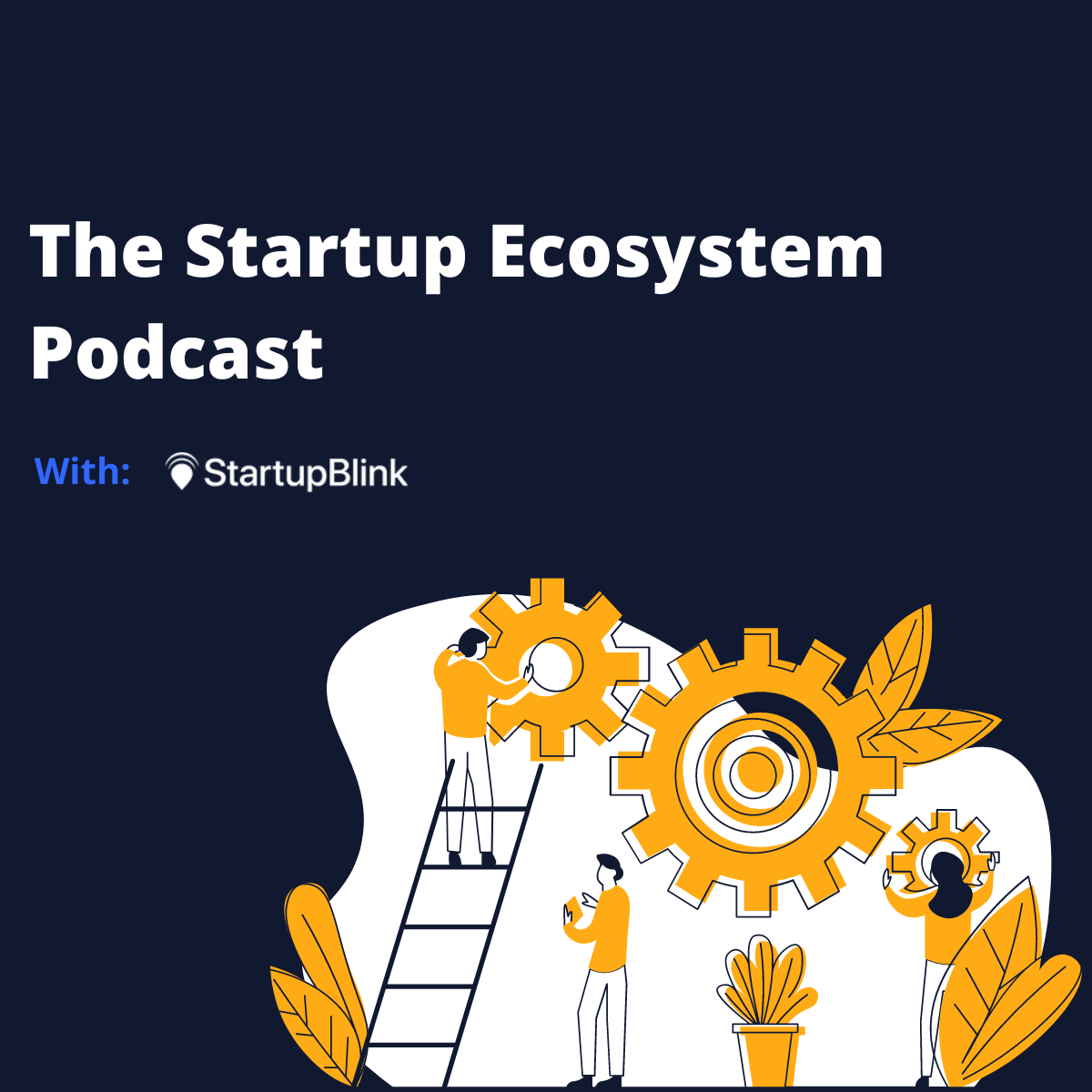 Startup Ecosystem Podcast