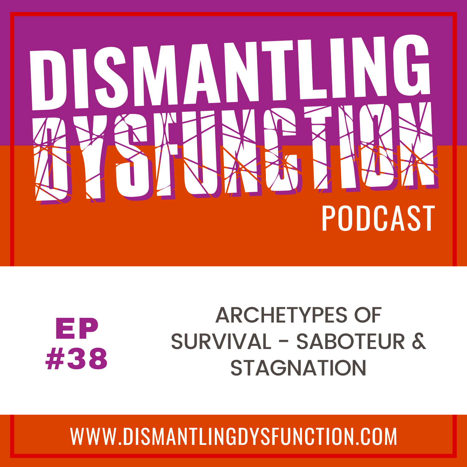 Dismantling Dysfunction
