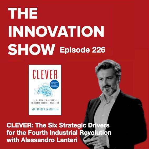 CLEVER: The Six Strategic Drivers for the Fourth Industrial Revolution with Alessandro Lanteri