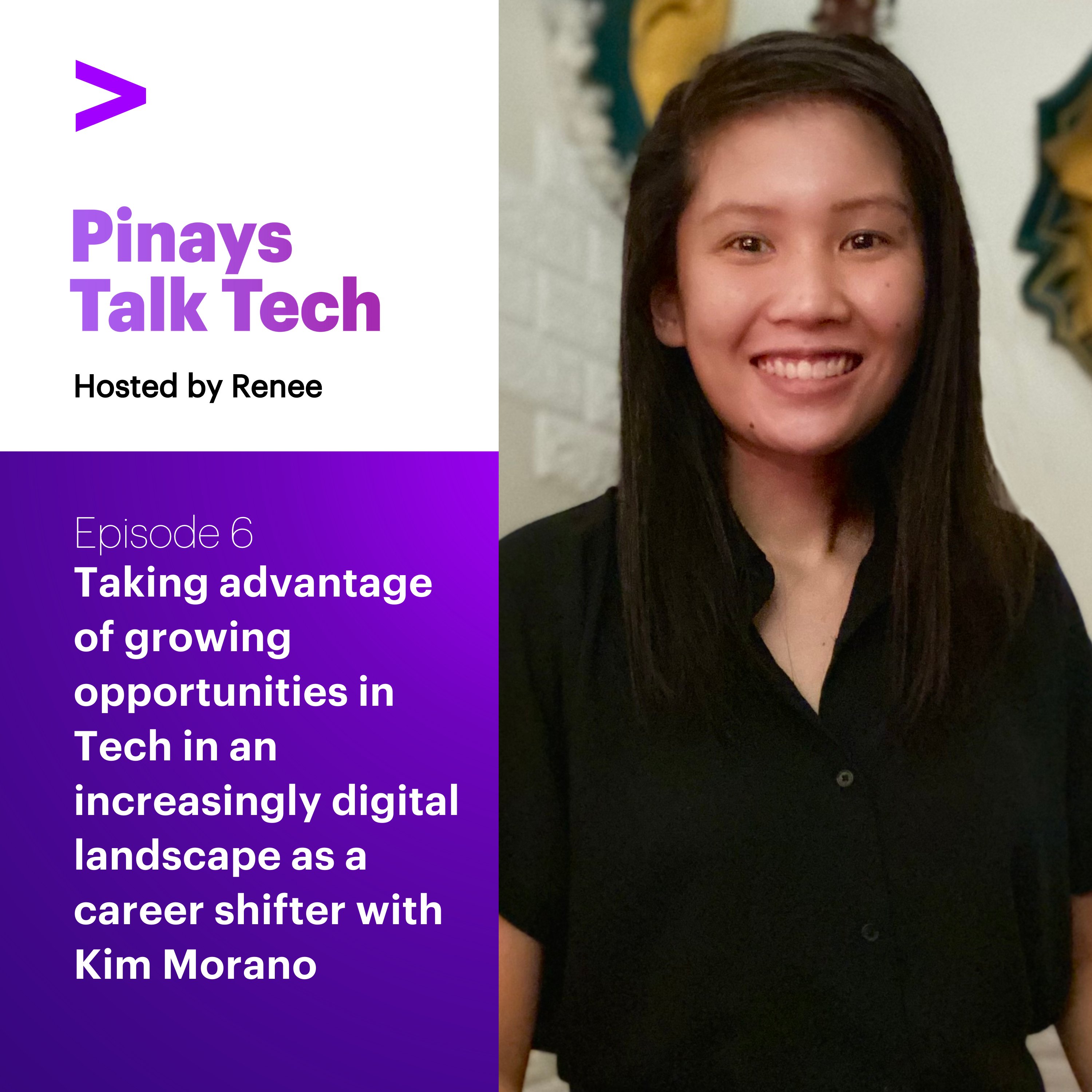Episode 6: Taking Advantage of Growing Opportunities in Tech in an Increasingly Digital Landscape as a Career Shifter