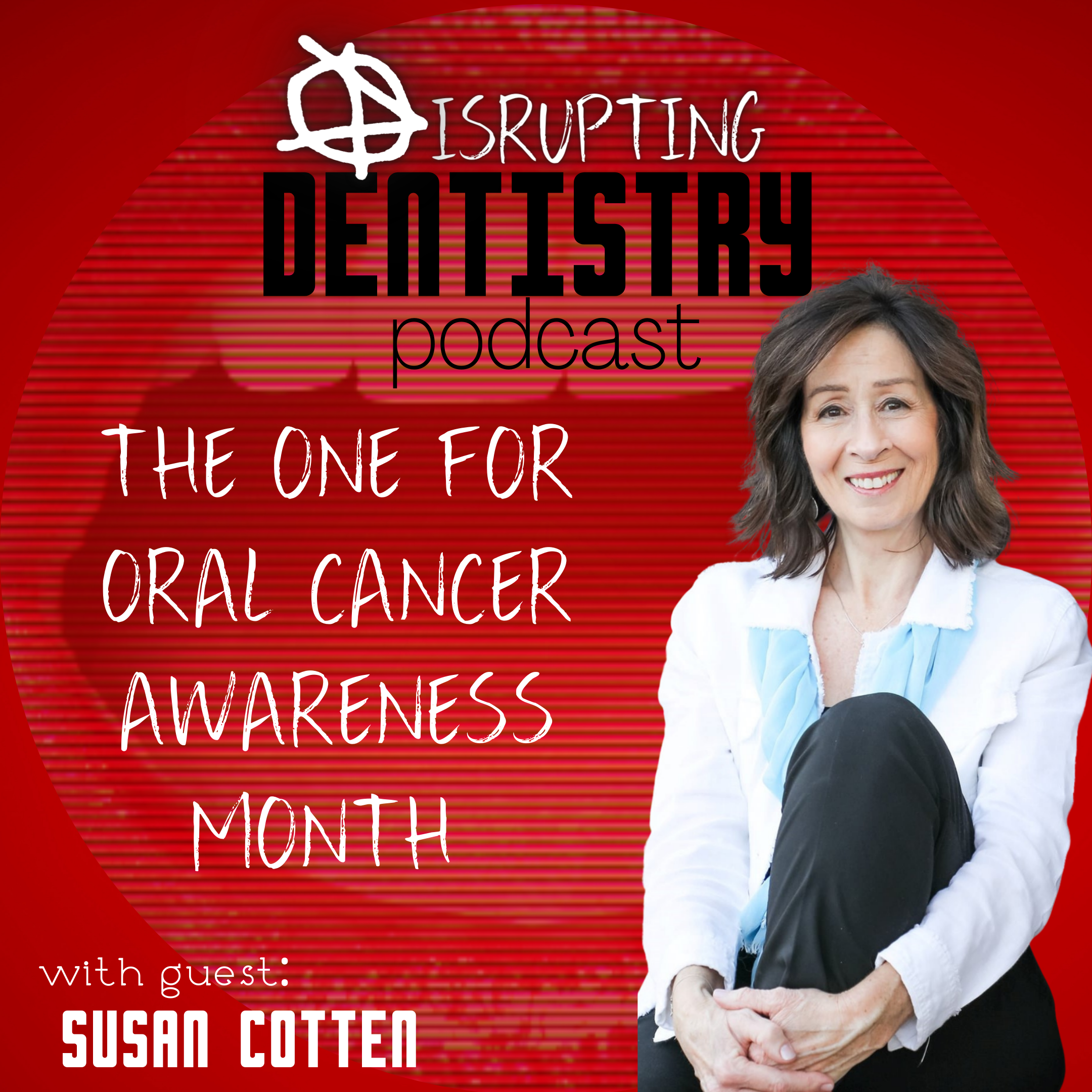 Disrupting Dentistry Podcast