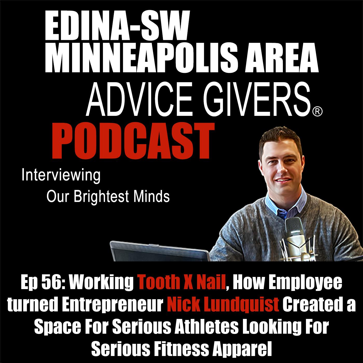 Ep 56: Working Tooth X Nail, How Employee turned Entrepreneur Nick Lundquist Created a Space For Serious Athletes Looking For Serious Fitness Apparel