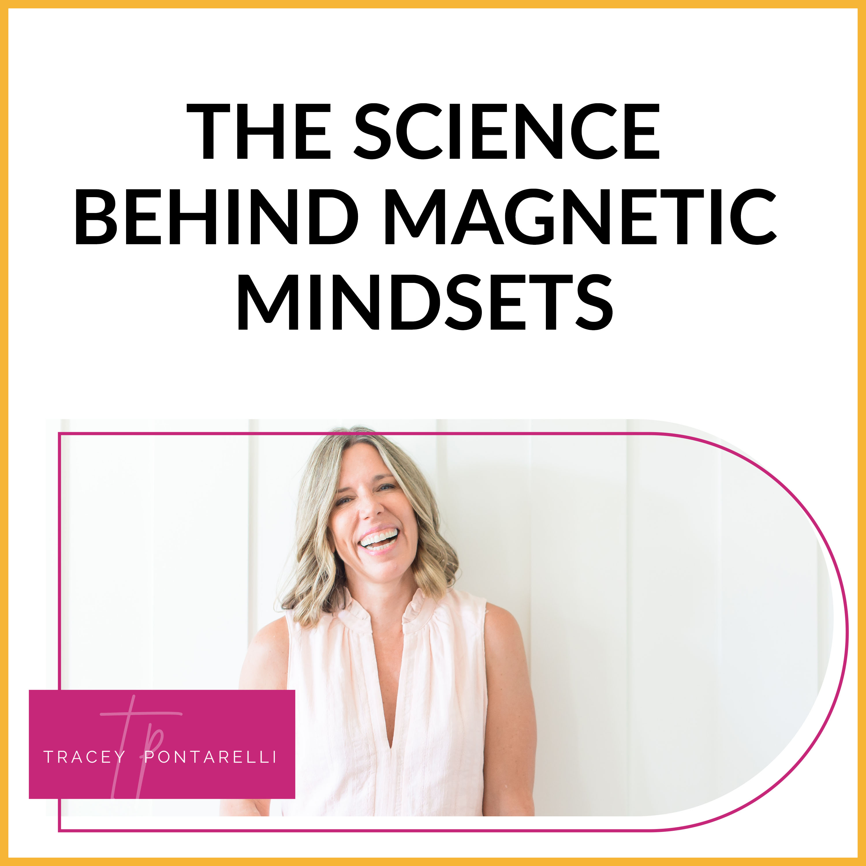 The Science behind Magnetic Mindsets