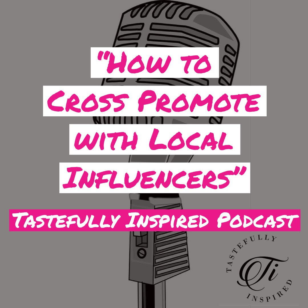 Tastefully Inspired Podcast